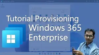 Tutorial Provisioning Windows 365 Enterprise