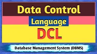 Data Control Language (DCL) | DCL Commands in SQL | Data Control Language in DBMS | DBMS