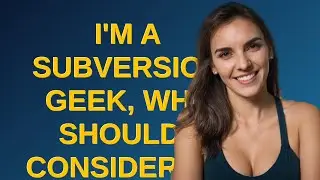 Softwareengineering: I'm a Subversion geek, why should I consider or not consider Mercurial or Gi...