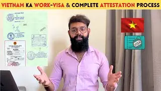 VIETNAM ATTESTATION PROCESS | HOW TO GET JOB IN VIETNAM FOR INDIAN | DEGREE | PCC | EXPERIENCE 2023