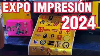 EXPO IMPRESIÓN 2024 ESTO ENCONTRAMOS
