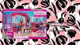 Unboxing: Barbie GlamHouse Getaway from Amazon!!!! ( Part 2 ) &deg;Donunique's _World&deg;