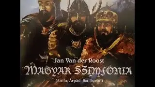 Sinfonia Hungarica (Jan Van der Roost): I. Attila!