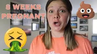8 WEEK PREGNANCY UPDATE | BABY NUMBER 2 | FIRST TRIMESTER EARLY PREGNANCY SYMPTOMS