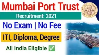 Mumbai Port Trust Apprentice Vacancy 2021| Mumbai Port Trust Vacancy Online Form| iti,diploma,degree