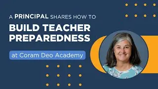Building Teacher Preparedness for School Emergencies at Coram Deo Academy