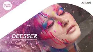 #ACTD126# DEESSER - FOR U [ACTIVE SOUND Records]