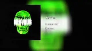Famous Dex - Nervous (Famous Dex Only)