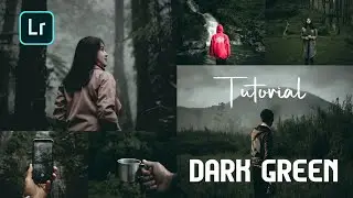 Tutorial Edit Foto Dark Green Tone | Lightroom CC Mobile