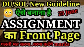 DU/SOL ASSIGNMENT'S FRONT PAGE | FRONT SHEET | NCWEB | REGULAR | 1st year | 2nd year | DU Guideline