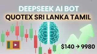 🚀 DeepSeek AI Trading Bot for Quotex | Sri Lanka Tamil Binary Strategy 💹