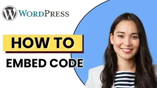 How To Embed Code in WordPress | Step-by-Step Guide 2024