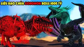 ARK Abyss #29 M&Igrave;NH THU PHỤC SI&Ecirc;U BẠO CHUA GOROMON 1000 TỶ CỰC MẠNH - T&Yacute; TIỀN TỈ