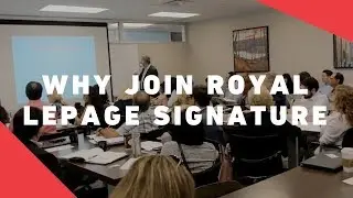 Why Join Royal LePage Signature? (Toronto & Mississauga)