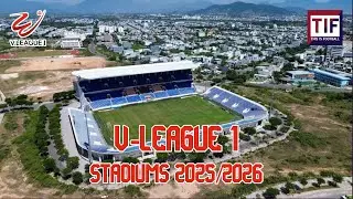 V-League 1 | Stadiums 2025-2026 | Vietnam | TIF