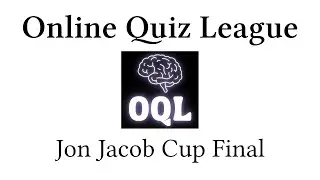 Online Quiz League UK Season 15 Jon Jacob Cup Final