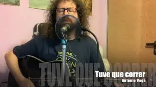 Tuve que correr (versi&oacute;n)