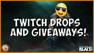 Conquerors Blade Season 7 Twitch Drops and Giveaways!