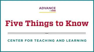 Five Things to know about the Center for Teaching and Learning