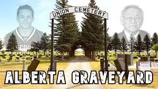 Famous Grave Tour ALBERTA (Norman Kwong, Max Bell, etc)