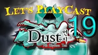 Let's PlayCast: Dust An Elysian Tail (Episode 19) - Going to the Chapel