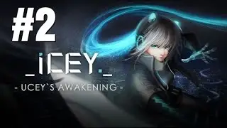 ICEY - UCEY's Awakening Gameplay Walkthrough Part 2 - No Commentary (PC)