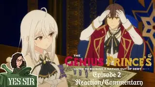 The Genius Prince's Guide to Raising a Nation Out of Debt Episode 2 Reaction and Commentary