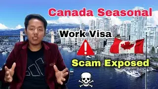 Canada Seasonal Work Visa Scam Exposed In Nepali