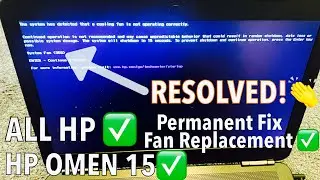 HP OMEN 15: The system has detected that a cooling fan is not operating properly-System Fan 90B