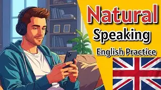 Natural English Speaking Practice for Beginners | Speak English Fluently & Confidently