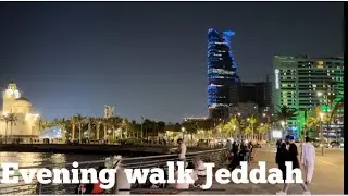 Evening Walk Jeddah, Front Water Park, Saudi Arabia. Special Place for family and Friends.