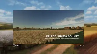 FS19 Columbia County Fly Thru