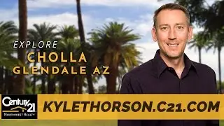 Cholla Community Overview - Glendale AZ, CENTURY 21 Northwest