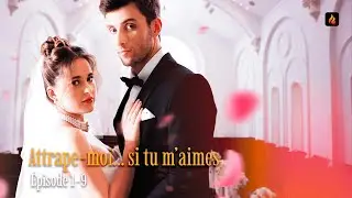 🎬 Attrape-moi... si tu m&rsquo;aimes EP01-09 | FlareFlow