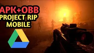 PROJECT RIP MOBILE APK+OBB DOWNLOAD LINK GOOGLE DRIVE [OFFLINE]