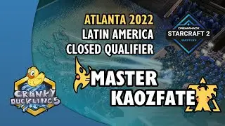 MasTeR vs kaozfate - PvT | DH Masters: Atlanta 2022 - LatAm Closed Qualifier | SC2 Tournament