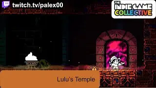 Lulu's Temple 100% Attempt Part 1 - Goriest Ruin Exploration Ever. #igcshowcase