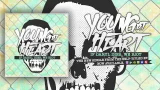 Young At Heart - If Daryl Dies, We Riot