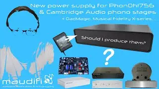 New power supply for the PhonOh!756 and Cambridge Audio phono stages