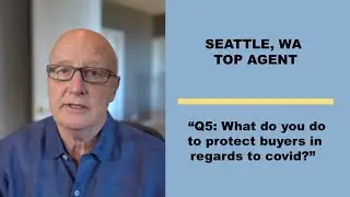 Seattle, WA  Top Buyer's Agent - Question #5