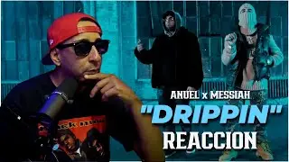 DRIPPIN (REACCION) - ANUEL AA x MESSIAH