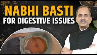 Nabhi Basti | Constipation and Gut Health | Acharya Manish Ji | HiiMS Therapy