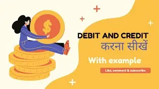 Rules for Debit and credit with practical questions||. Accounting for beginners and Class-11 /12/CA.