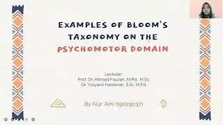 Nur 'Aini (19029037) | Examples of Bloom's Taxonomy on the Psychomotor Domain