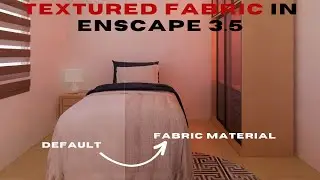 Tips for TEXTURED FABRIC | SketchUp Enscape Tutorial