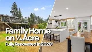 Brookswood Home Tour | Fully Renovated 5 Bed, 3 Bath on &frac14; Acre Lot in Langley BC