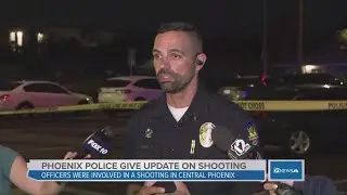Phoenix police give update on shooting involving officers in central Phoenix