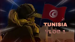 TUNISIA - VLOG 1 