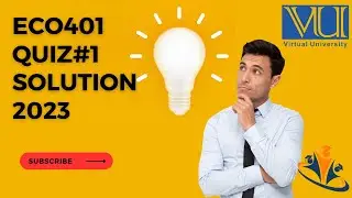 ECO401 QUIZ#1 SOLUTION 2023