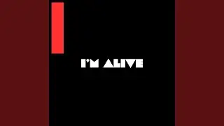 I'm Alive